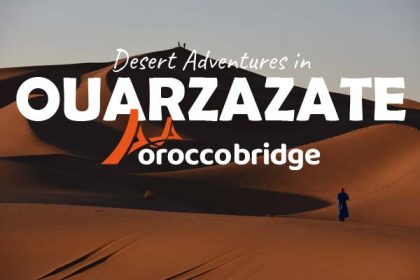 🌅 Desert Adventures in Ouarzazate 🏜️✨