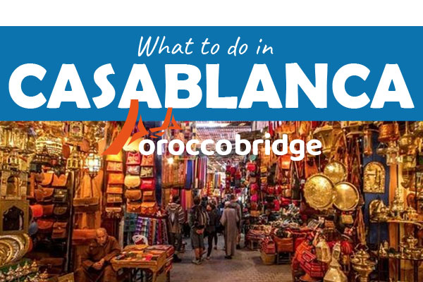 🌅 Best Things to Do in Casablanca in One Day