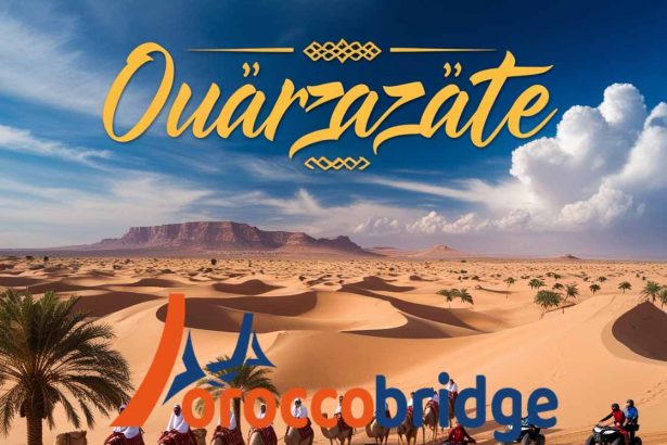 Ouarzazate Desert Tours: Your Ultimate Sahara Adventure Guide