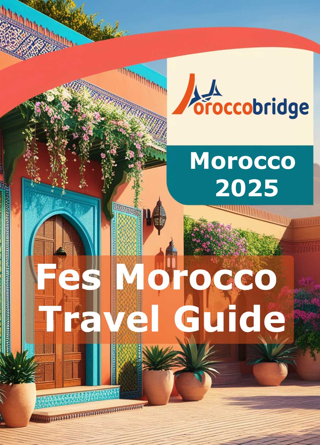 Fes Morocco Travel Guide